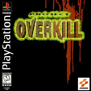 Project Overkill - Playstation 1